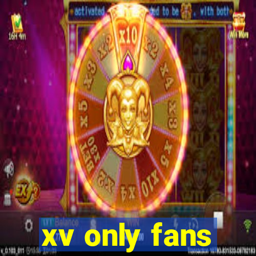 xv only fans